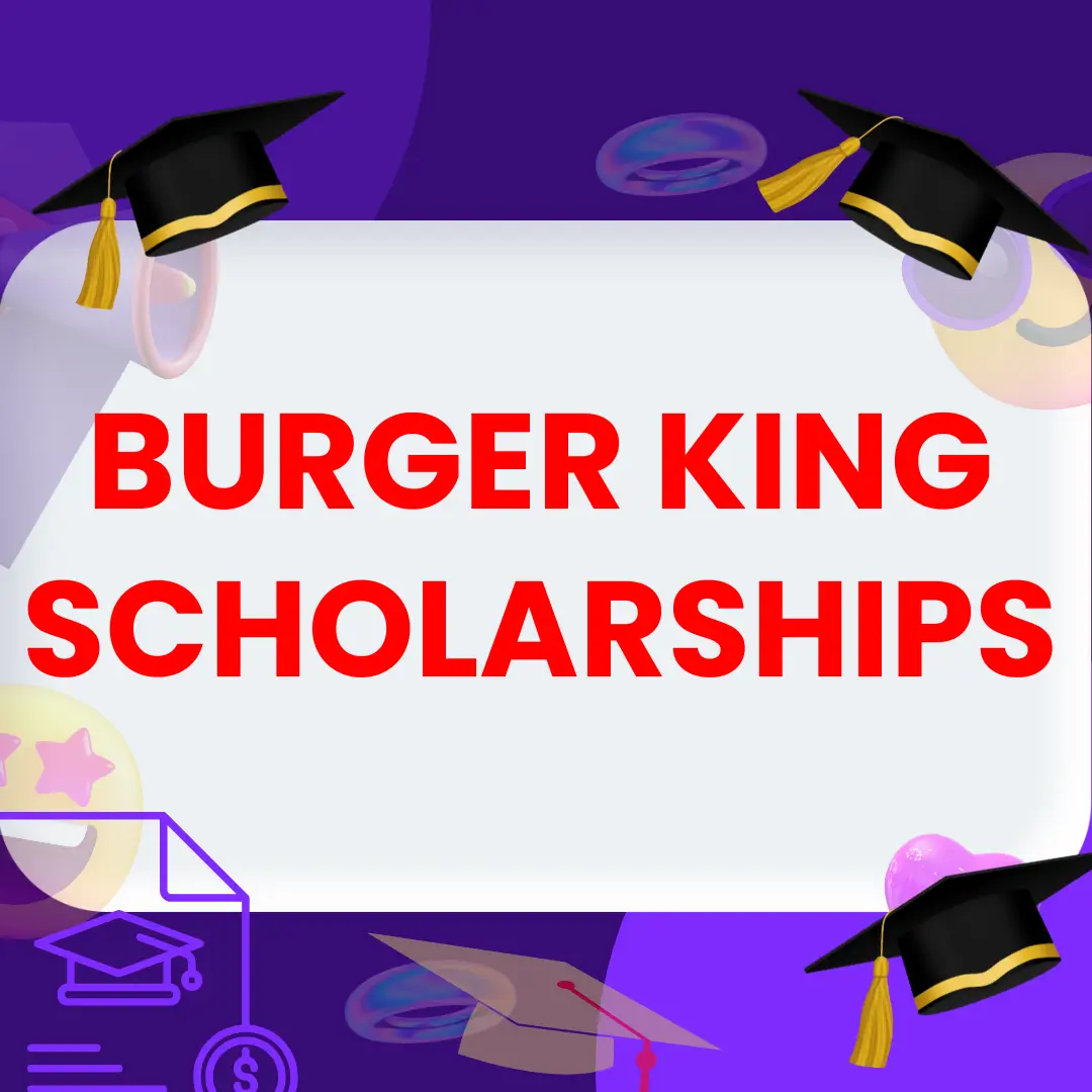 burger king scholarship